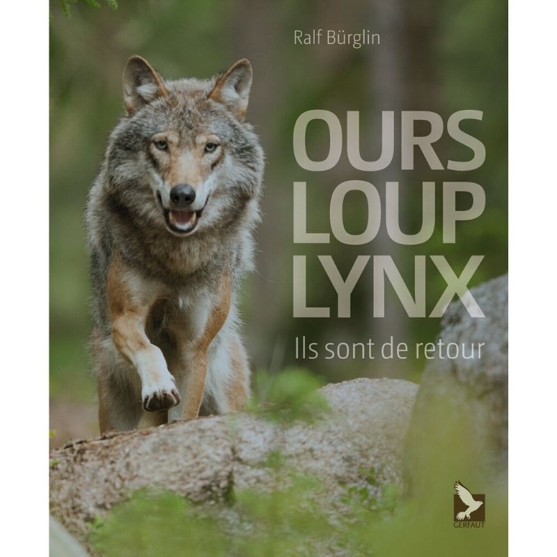 Ours - Loup - Lynx - Ils sont de retour