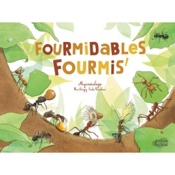 Fourmidables fourmis ! La myrmécologie