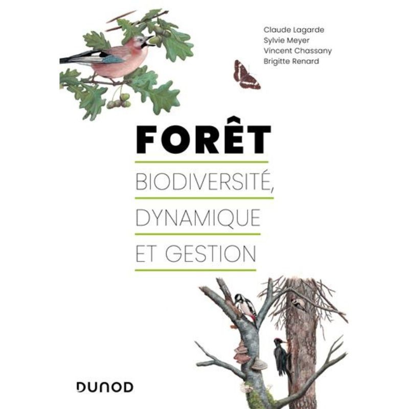 Forêt - biodiversité, dynamique et gestion