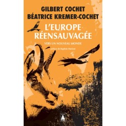L'Europe réensauvagée - Vers un nouveau monde - Edition 2022