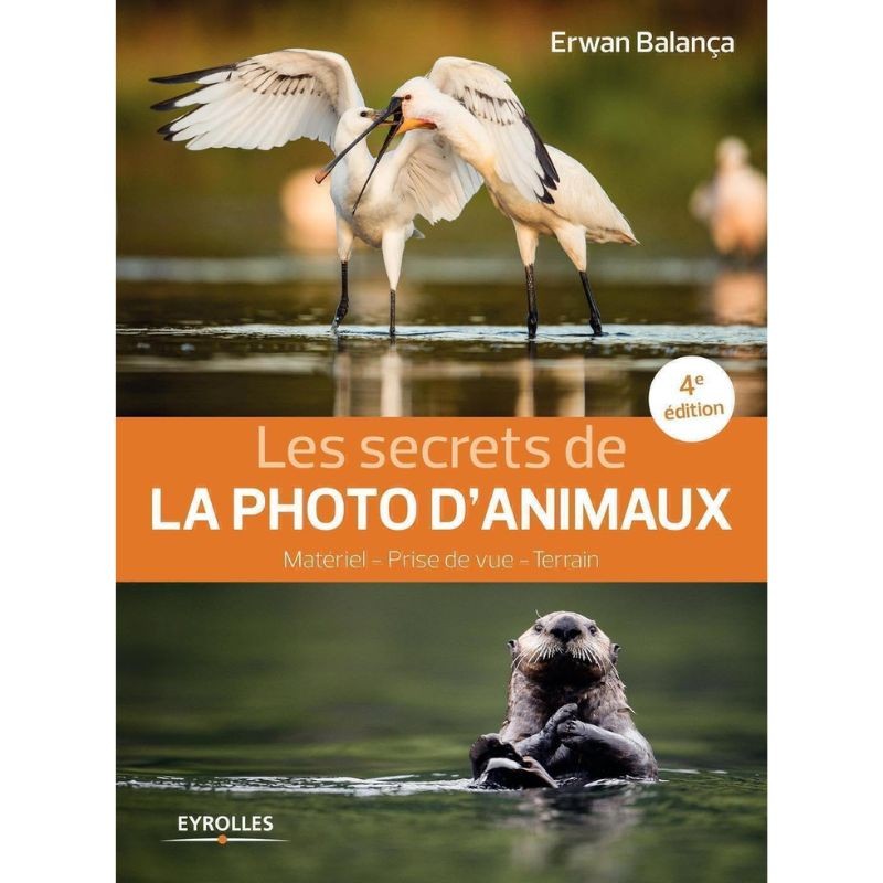 Les secrets de la photo d'animaux - 4ème Edition