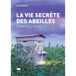La Vie secrète des Abeilles - L'esprit de la ruche La Vie secrète des Abeilles - L'esprit de la ruche