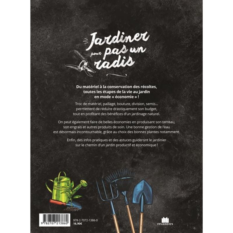 Jardiner pour pas un radis - Techniques et astuces à moindre coût Jardiner pour pas un radis - Techniques et astuces à moindre coût