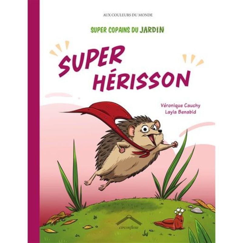 Super Copains du jardin - Super Hérisson