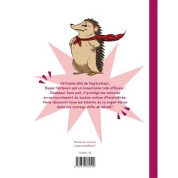 Super Copains du jardin - Super Hérisson