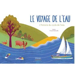 Le voyage de l'eau - L'histoire du cycle de l'eau