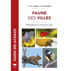 Faune des villes - 300 espèces qui vivent parmi nous