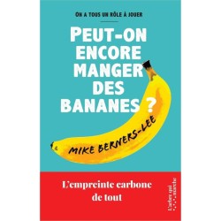 Peut-on encore manger des bananes ? L'empreinte carbone de tout