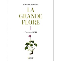 La grande flore en couleurs Tome 1 - planches 1 à 373