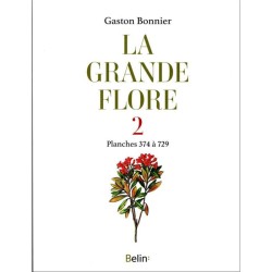 La grande flore en couleurs Tome 2 - planches 374 à 729