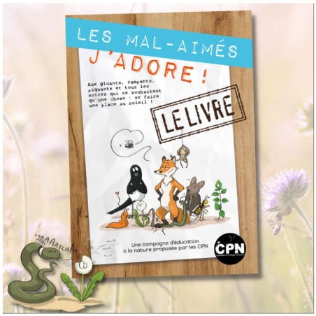 Les Mal-aimés, j’adore ! Le livre FCPN