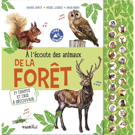 A l'écoute des animaux de la forêt - 21 chants et cris à découvrir