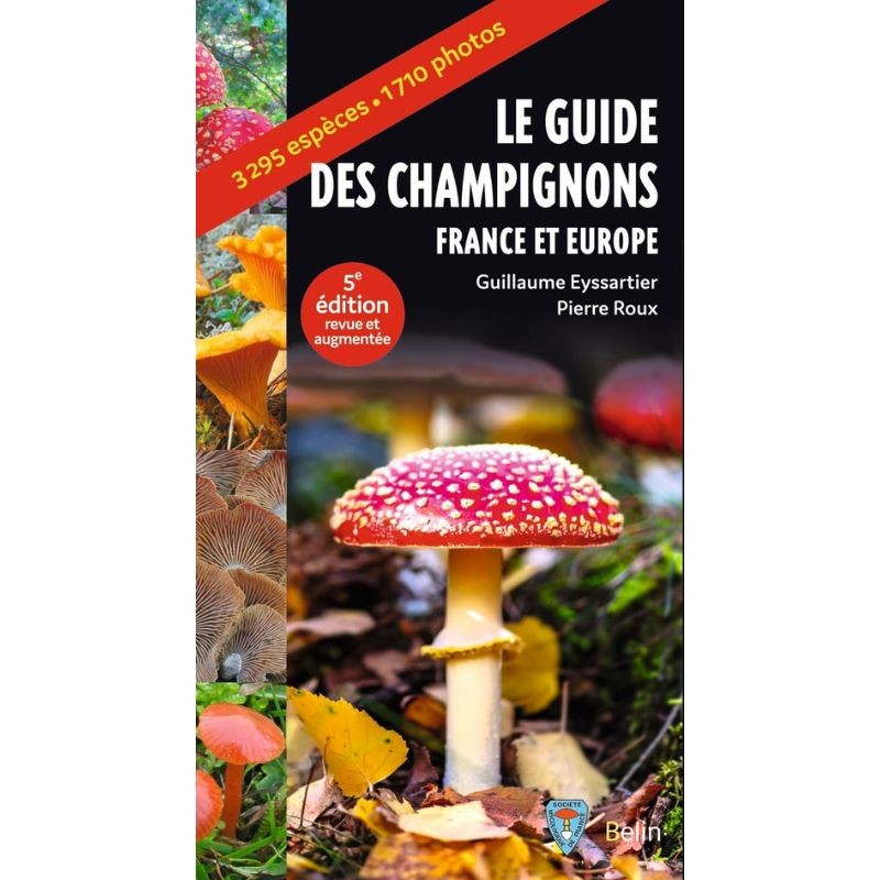 Le guide des champignons - France et Europe - 5ème Edition