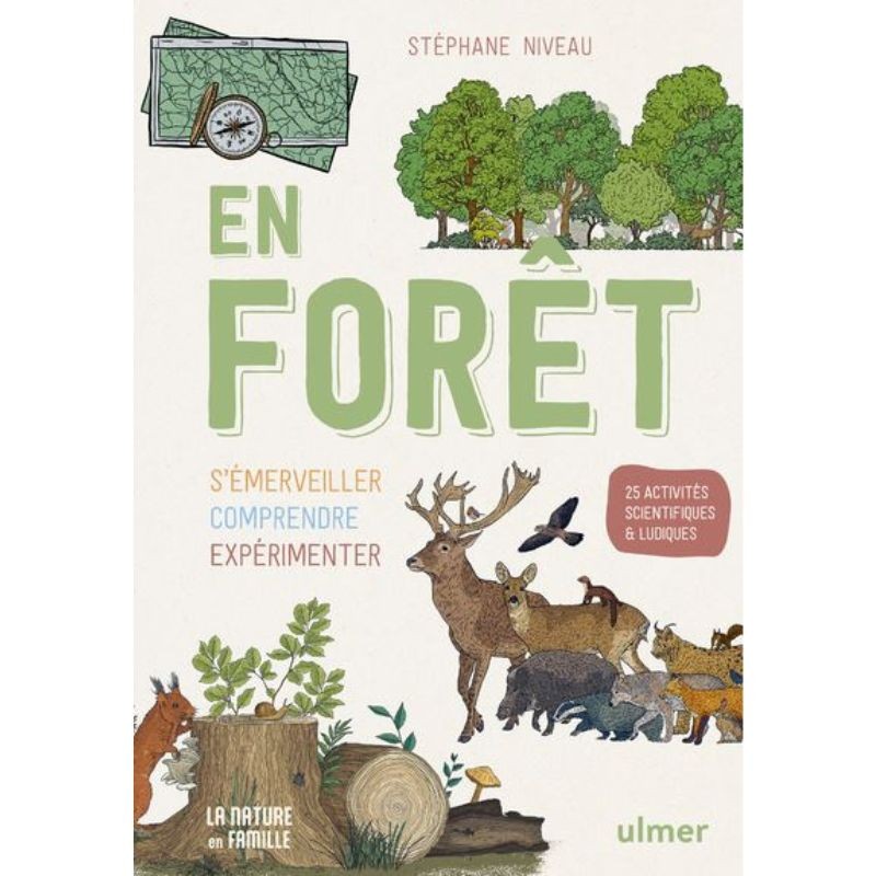 En forêt - S'émerveiller - Comprendre - Expérimenter