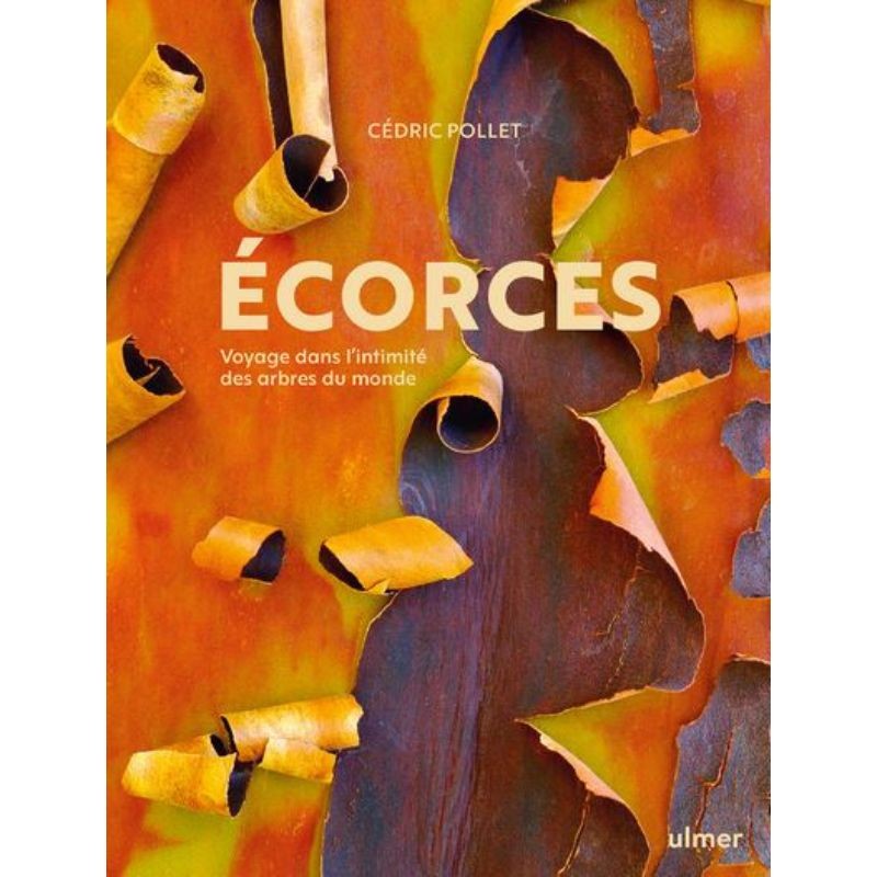 Écorces - Voyage dans l'intimité des arbres du monde - Anti-gaspi