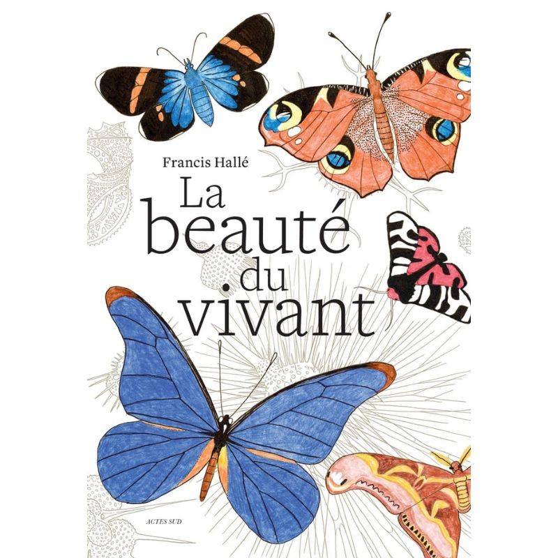 La beauté du vivant