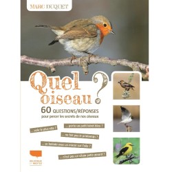 Quel oiseau ? 60 questions/réponses pour percer les secrets de nos oiseaux