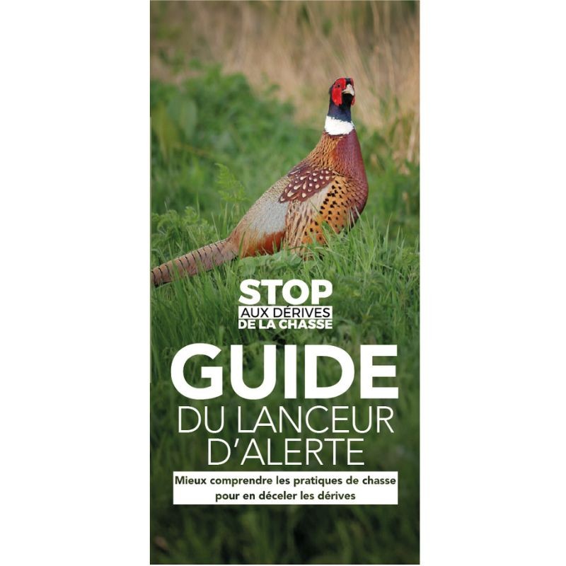 Flyer "Stop aux dérives de la chasse - Guide du lanceur d'alerte" - Dépliant