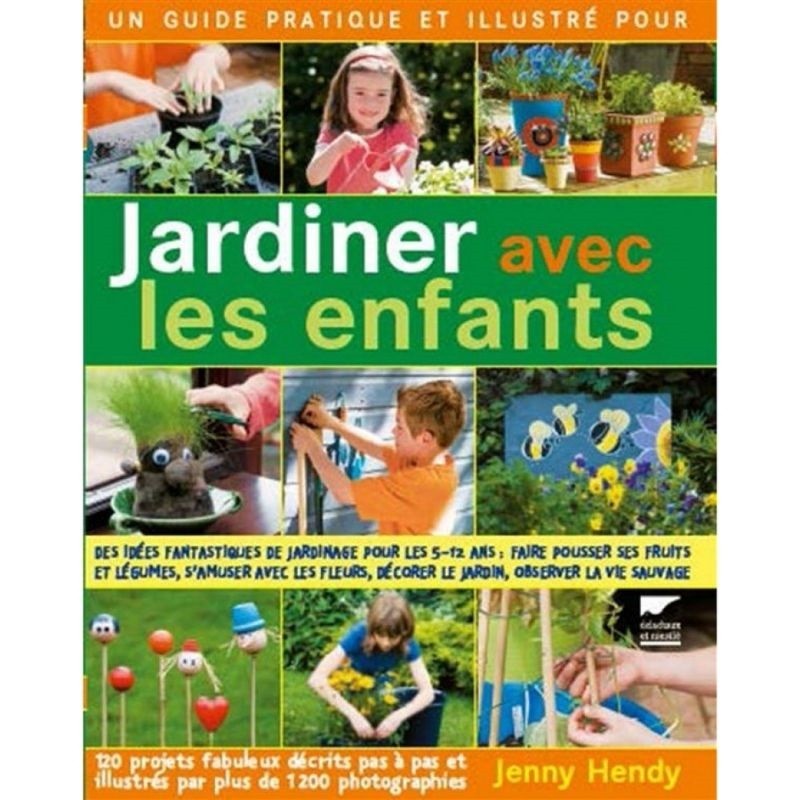 Jardiner avec les enfants - Un guide illustré et pratique