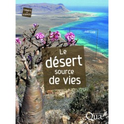 Le désert source de vies - Carnets de sciences Le désert source de vies - Carnets de sciences