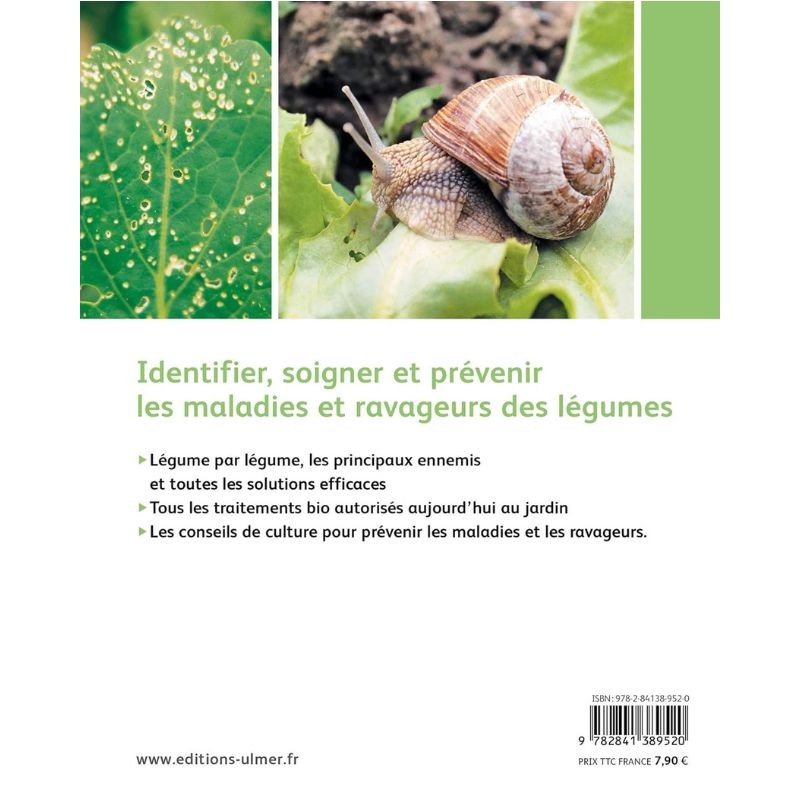 Soigner bio tous les légumes - Reconnaître et maîtriser les maladies et ravageurs - Anti-gaspi Soigner bio tous les légumes - Reconnaître et maîtriser les maladies et ravageurs - Anti-gaspi