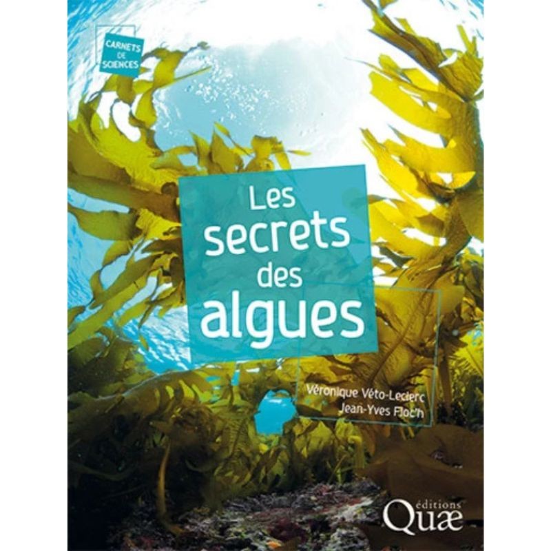 Les secrets des algues - Carnets de sciences