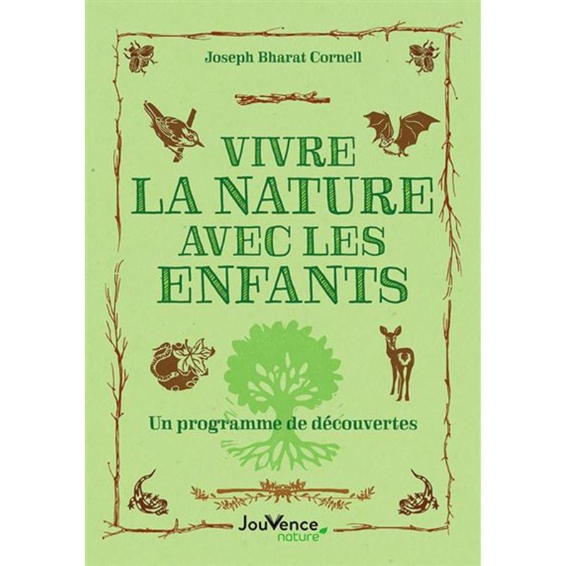 Vivre la nature avec les enfants - Un programme de découvertes