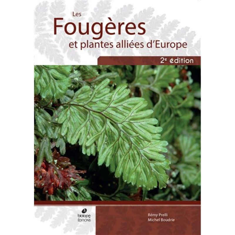 Les Fougères et plantes alliées d'Europe - 2ème édition