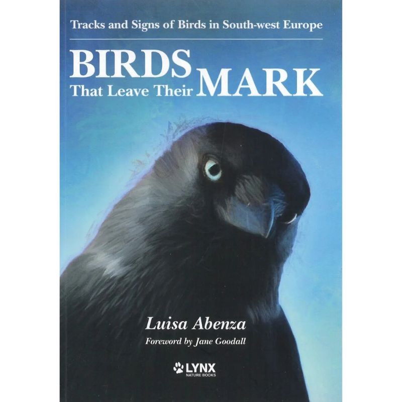 Birds That Leave Their Mark - Tracks and Signs of Birds in South-West Europe