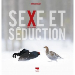 Sexe et séduction chez les oiseaux Sexe et séduction chez les oiseaux