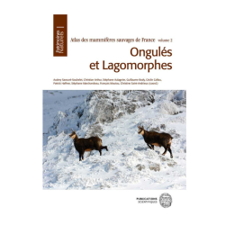 Atlas des mammifères sauvages de France - Vol. 2 : Ongulés et Lagomorphes