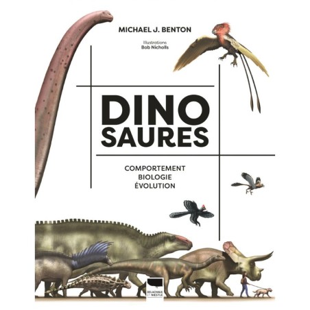 Dinosaures - Comportement - Biologie - Evolution