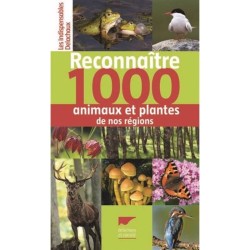 Reconnaître 1000 animaux et plantes de nos régions
