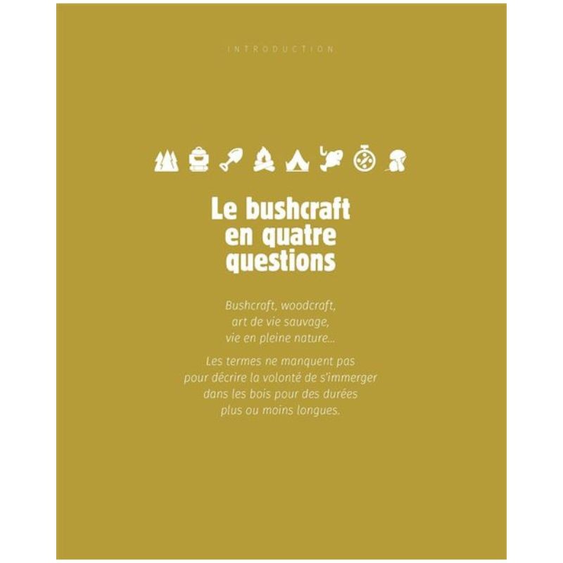 Grand guide du bushcraft - Techniques et ressources pour apprivoiser la nature et s'y reconnecter Grand guide du bushcraft - Techniques et ressources pour apprivoiser la nature et s'y reconnecter