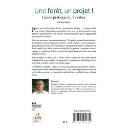 Une forêt, un projet ! Guide pratique du forestier Une forêt, un projet ! Guide pratique du forestier
