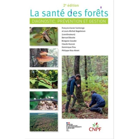 La santé des forêts - Diagnostic, prévention et gestion - 2ème Edition