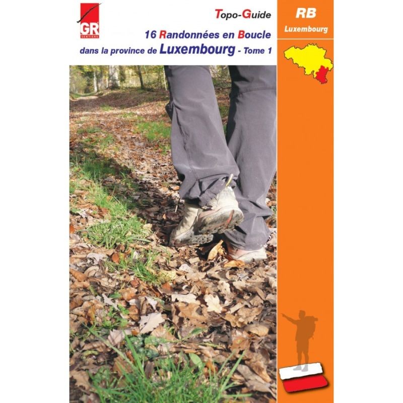 Randonnées en Boucle dans la province de Luxembourg - Tome 1
