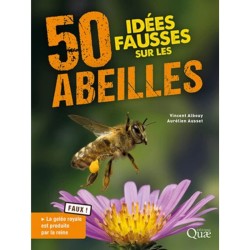 50 idées fausses sur les abeilles