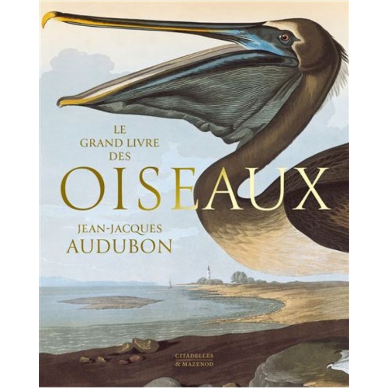 Le grand livre des Oiseaux d'Audubon