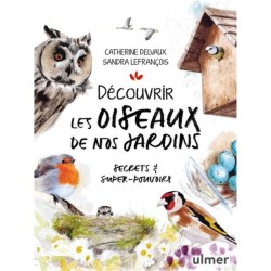 Découvrir les oiseaux de nos jardins - Secrets & Supers pouvoirs