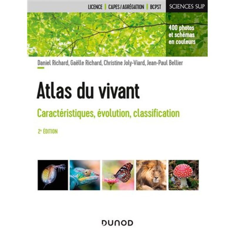 Atlas du vivant - Caractéristiques, évolution, classification - 2ème édition