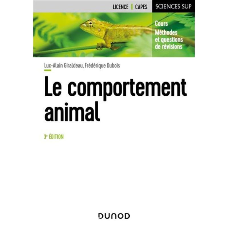 Le comportement animal - Cours, méthodes et questions de révision - 3ème édition