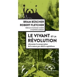 Le vivant et la révolution - Réinventer la conservation de la nature après le capitalisme
