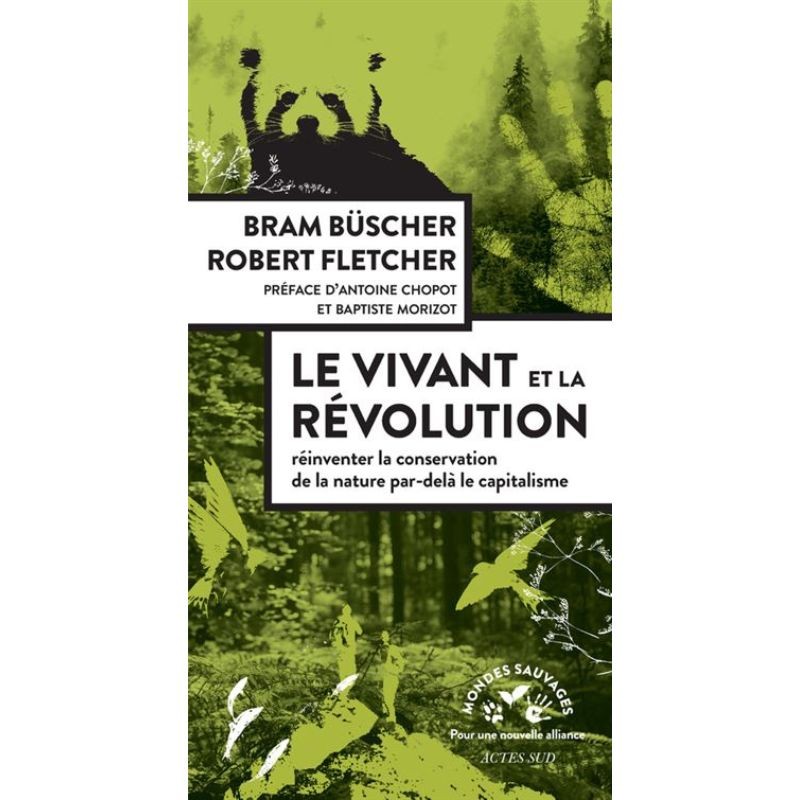 Le vivant et la révolution - Réinventer la conservation de la nature après le capitalisme
