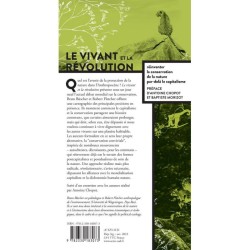 Le vivant et la révolution - Réinventer la conservation de la nature après le capitalisme Le vivant et la révolution - Réinventer la conservation de la nature après le capitalisme