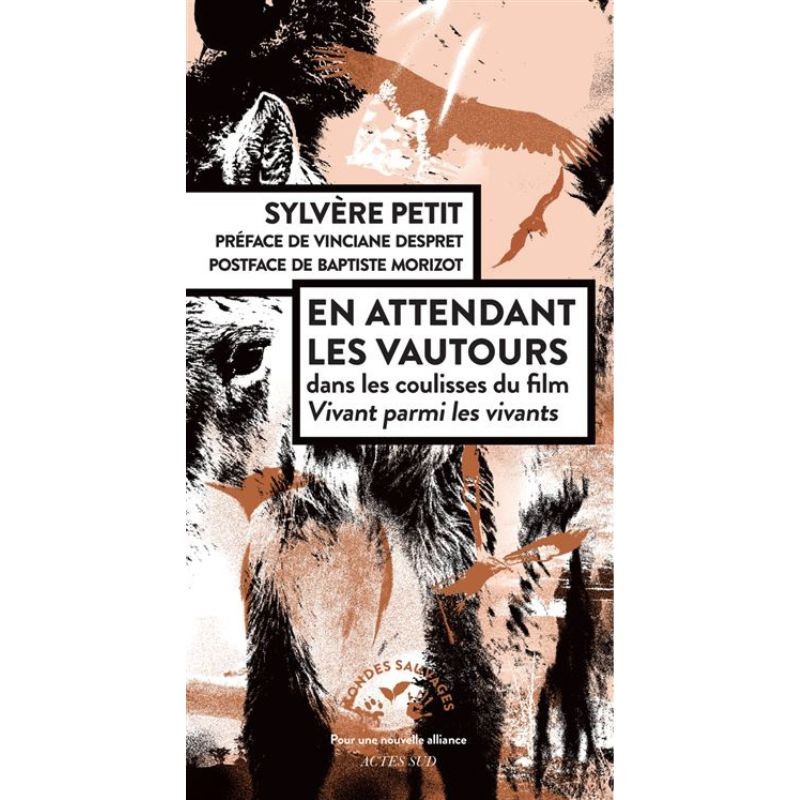 En attendant les vautours - Dans les coulisses du film Vivant parmi les vivants