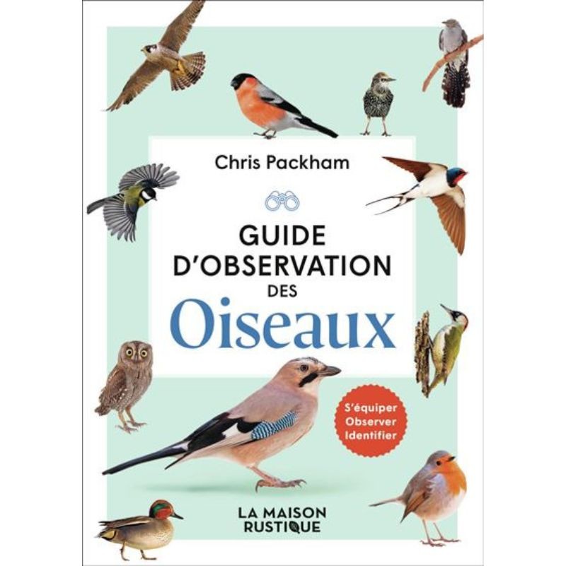 Guide d'observation des oiseaux - S'équiper - Observer - Identifier