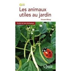 Les animaux utiles au jardin - Guide de lutte biologique