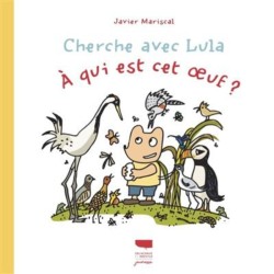 Cherche avec Lula - À qui est cet oeuf ?