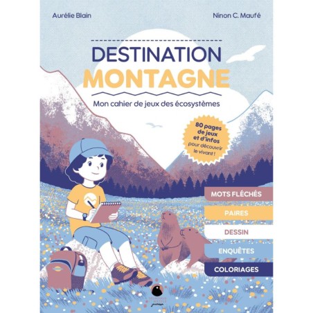 Destination montagne - Mon cahier de jeux des écosystèmes